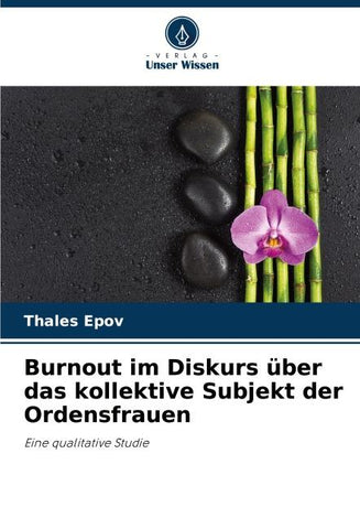 Burnout im Diskurs über das kollektive Subjekt der Ordensfrauen
