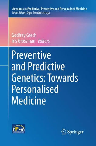 Preventive and Predictive Genetics: Towards Personalised Medicine