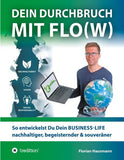 Dein Durchbruch mit Flo(w)