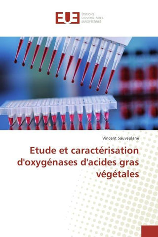 Etude et caractérisation d'oxygénases d'acides gras végétales