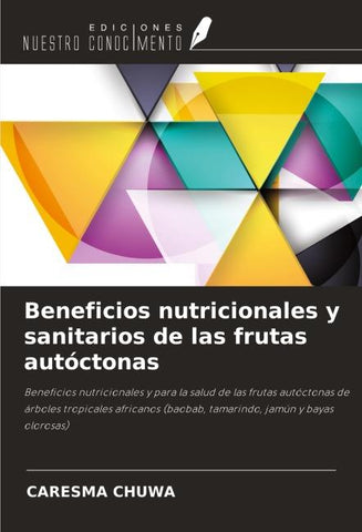 Beneficios nutricionales y sanitarios de las frutas autóctonas