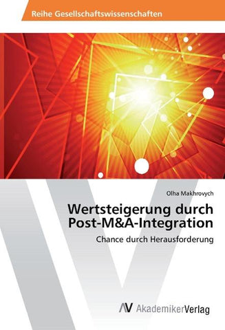 Wertsteigerung durch Post-M&A-Integration