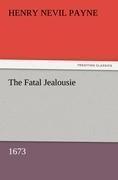 The Fatal Jealousie (1673)