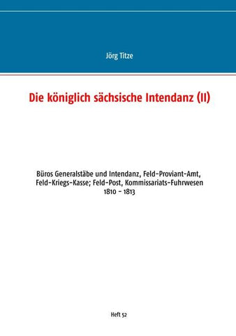 Die königlich sächsische Intendanz