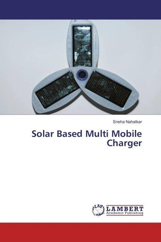 Solar Based Multi Mobile Charger