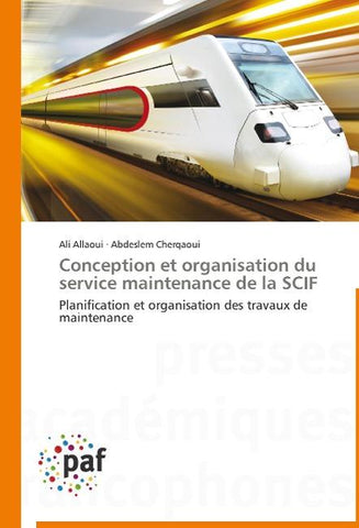 Conception et organisation du service maintenance de la SCIF