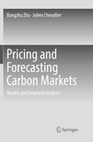 Pricing and Forecasting Carbon Markets