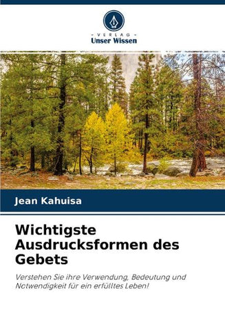 Wichtigste Ausdrucksformen des Gebets