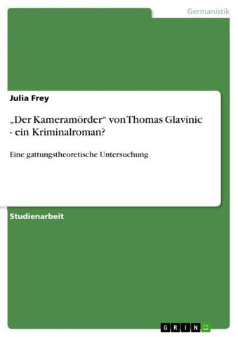 "Der Kameramörder" von Thomas Glavinic - ein Kriminalroman?