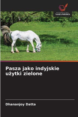Pasza jako indyjskie u¿ytki zielone
