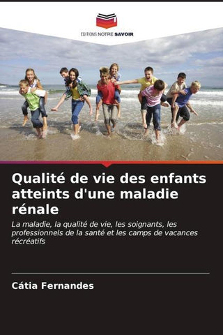 Qualité de vie des enfants atteints d'une maladie rénale