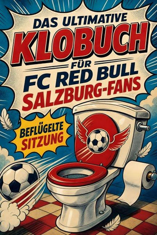 Das ultimative Klobuch für FC Red Bull Salzburg-Fans