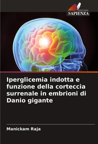 Iperglicemia indotta e funzione della corteccia surrenale in embrioni di Danio gigante
