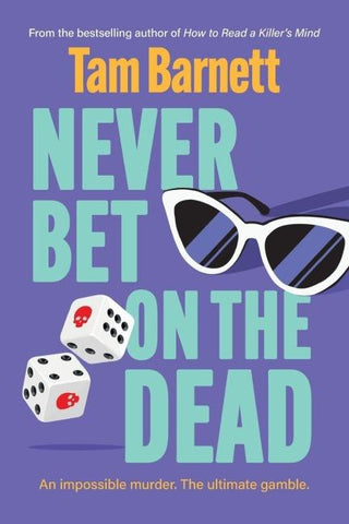 Never Bet on the Dead