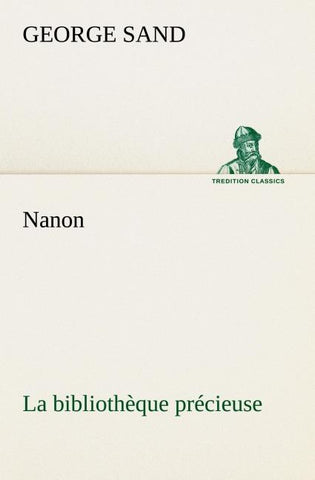 Nanon La bibliothèque précieuse