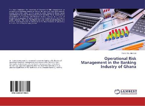 Operational Risk Management in the Banking Industry of Ghana