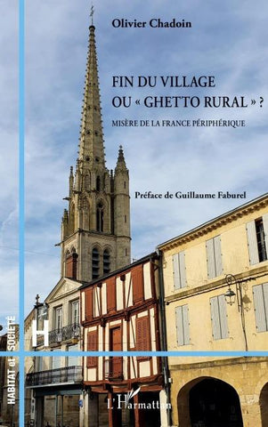 Fin du village ou "ghetto rural" ?