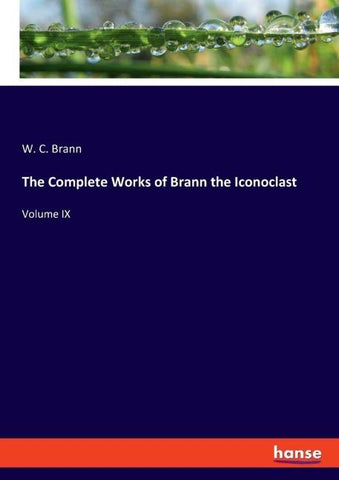 The Complete Works of Brann the Iconoclast