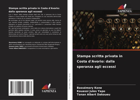 Stampa scritta privata in Costa d'Avorio: dalla speranza agli eccessi
