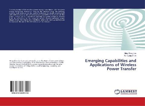 Emerging Capabilities and Applications of Wireless Power Transfer