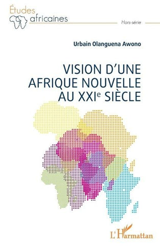 Vision d'une Afrique Nouvelle au XXIe siècle
