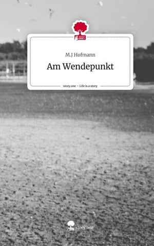 Am Wendepunkt. Life is a Story - story.one