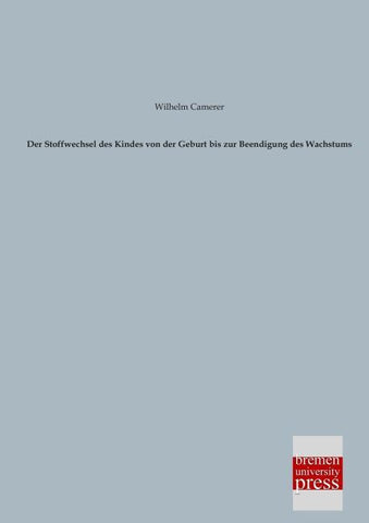 Der Stoffwechsel des Kindes von der Geburt bis zur Beendigung des Wachstums