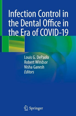Infection Control in the Dental Office in the Era of COVID-19