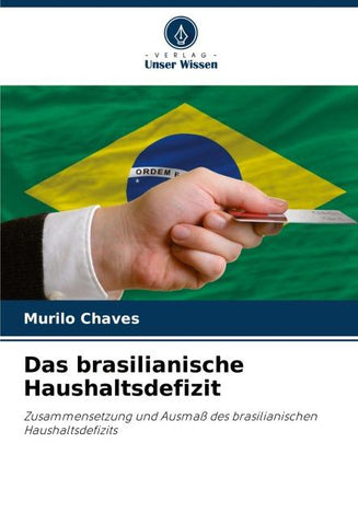 Das brasilianische Haushaltsdefizit