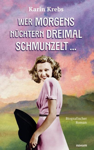 Wer morgens nüchtern dreimal schmunzelt …