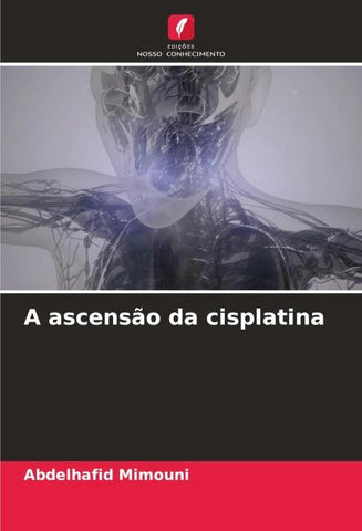 A ascensão da cisplatina