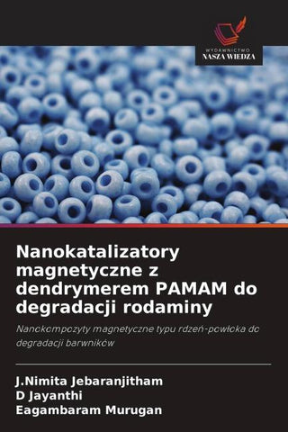 Nanokatalizatory magnetyczne z dendrymerem PAMAM do degradacji rodaminy