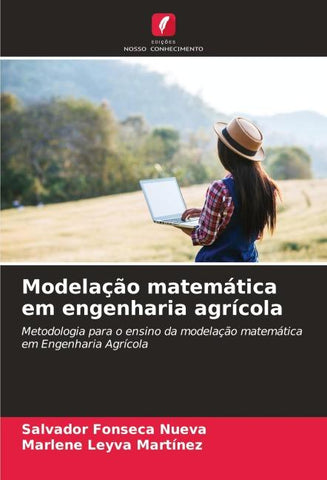 Modelação matemática em engenharia agrícola