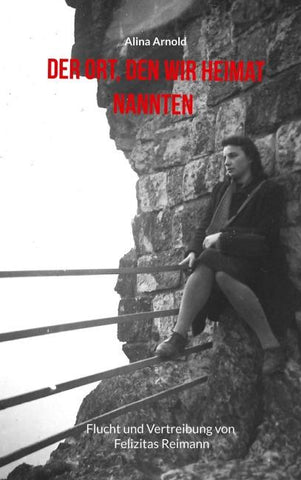 Der Ort, den wir Heimat nannten
