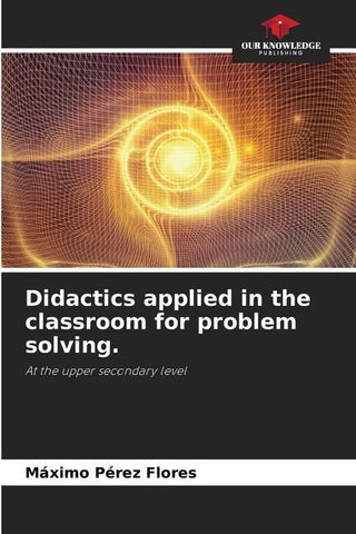 Didactics applied in the classroom for problem solving.