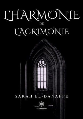 L'harmonie de l'acrimonie