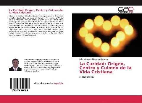 La Caridad: Origen, Centro y Culmen de la Vida Cristiana