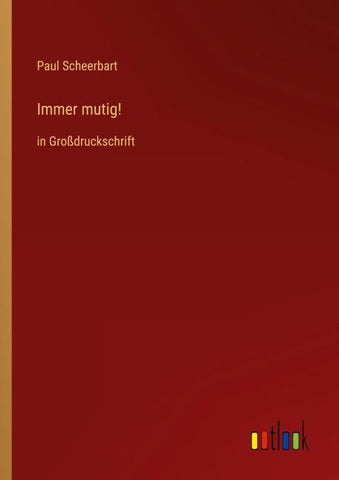 Immer mutig!