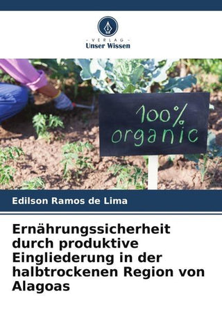 Ernährungssicherheit durch produktive Eingliederung in der halbtrockenen Region von Alagoas