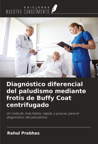Diagnóstico diferencial del paludismo mediante frotis de Buffy Coat centrifugado