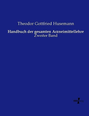 Handbuch der gesamten Arzneimittellehre