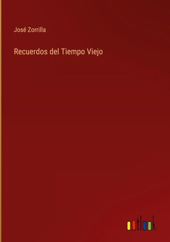 Recuerdos del Tiempo Viejo