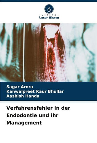 Verfahrensfehler in der Endodontie und ihr Management