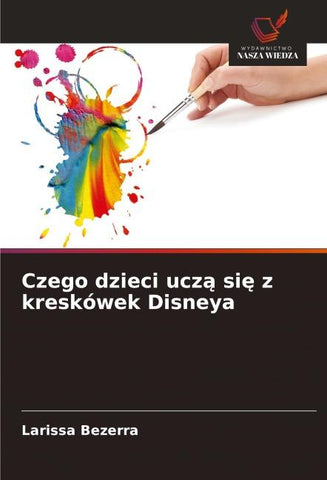 Czego dzieci ucz¿ si¿ z kreskówek Disneya