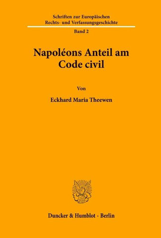 Napoléons Anteil am Code civil.