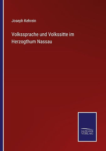 Volkssprache und Volkssitte im Herzogthum Nassau