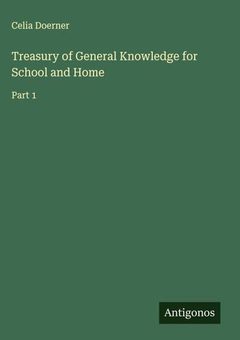 Treasury of General Knowledge for School and Home