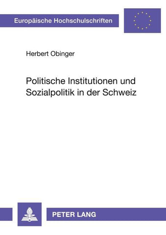 Politische Institutionen und Sozialpolitik in der Schweiz
