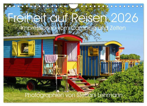Freiheit auf Reisen 2026. Impressionen vom Camping und Zelten (Wandkalender 2026 DIN A4 quer), CALVENDO Monatskalender
