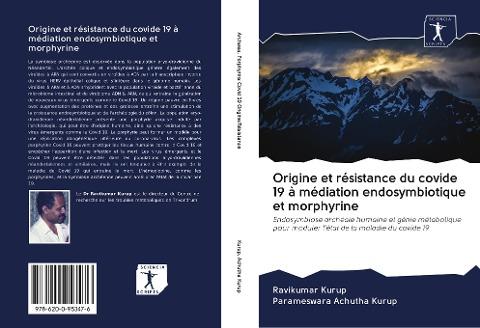 Origine et résistance du covide 19 à médiation endosymbiotique et morphyrine